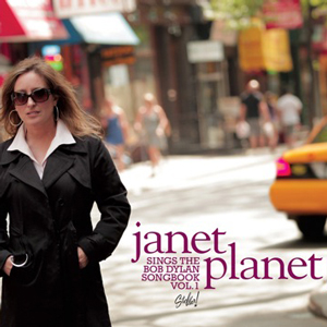 Janet Planet Sings —The Bob Dylan Songbook Vol. 1